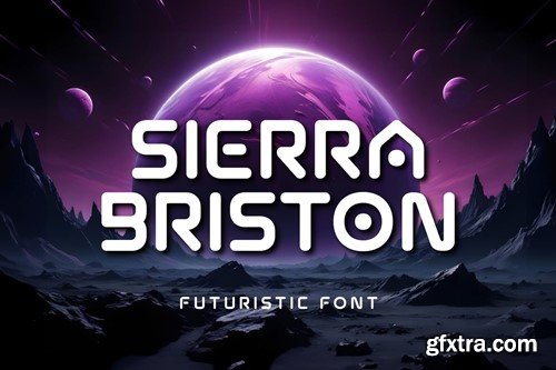 Sierra Briston - Futuristic Font 4ZNG26Y