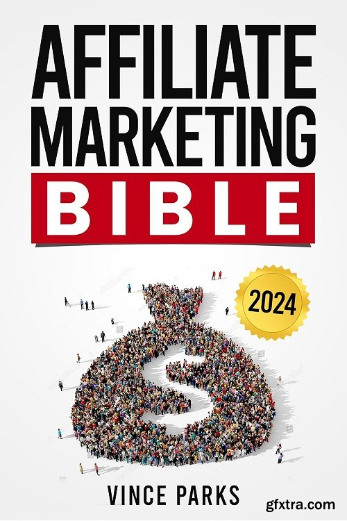 Affiliate Marketing Bible