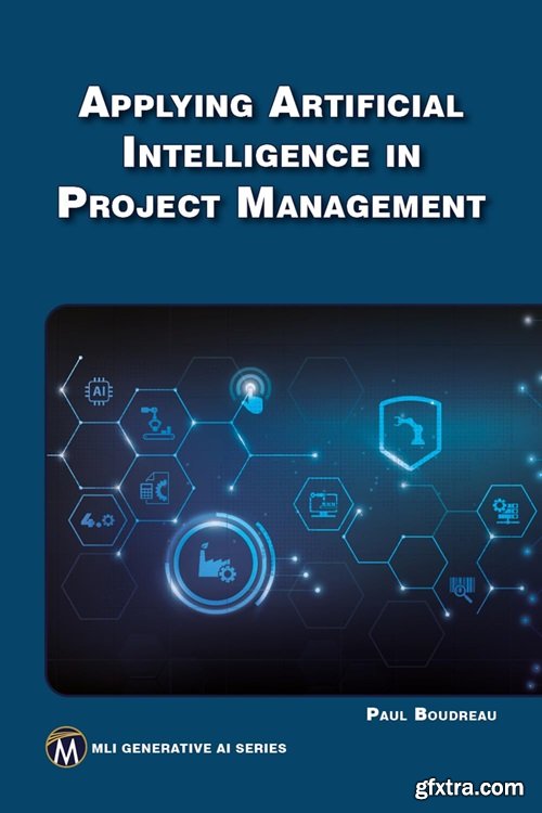 Applying Artificial Intelligence to Project Management