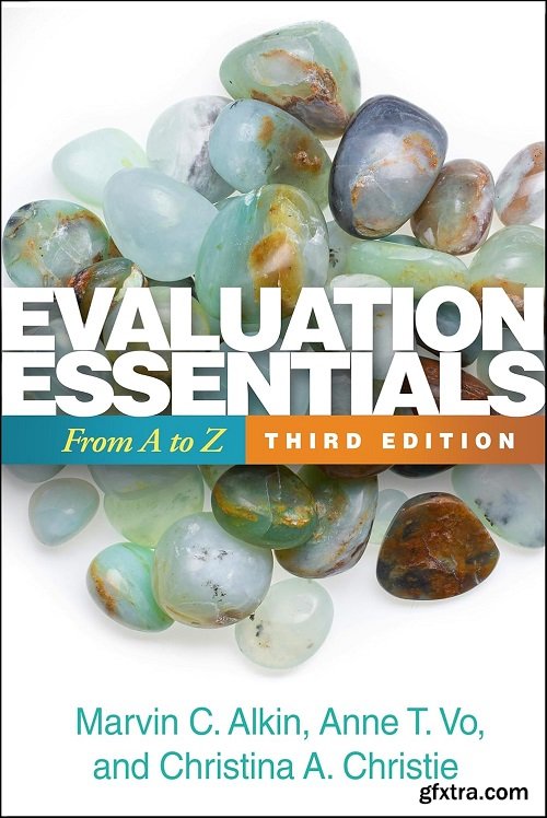 Evaluation Essentials: From A to Z, 3rd Edition