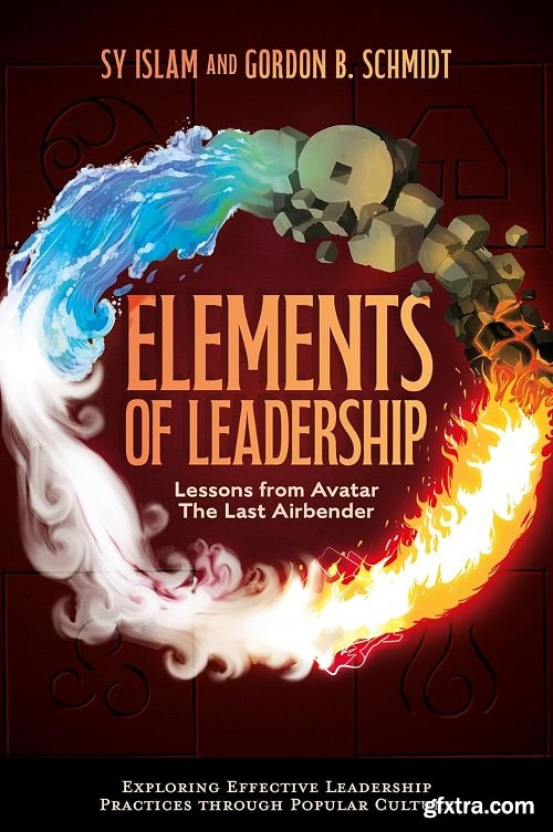 Elements of Leadership: Lessons from Avatar the Last Airbender