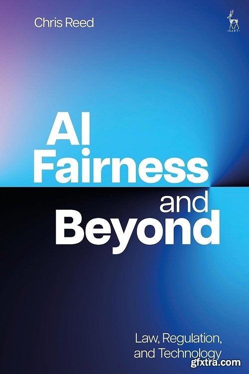 AI Fairness and Beyond: Law, Regulation, and Technology