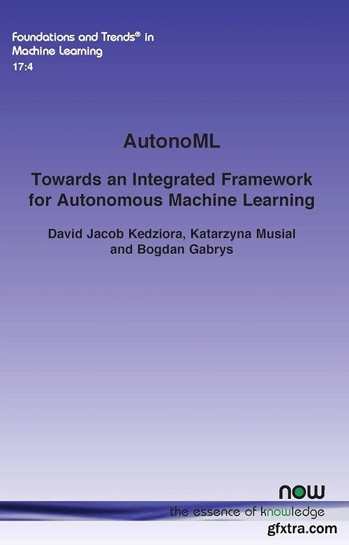 Autonoml: Towards an Integrated Framework for Autonomous Machine Learning