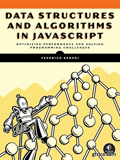 Data Structures and Algorithms in JavaScript (Early Access)