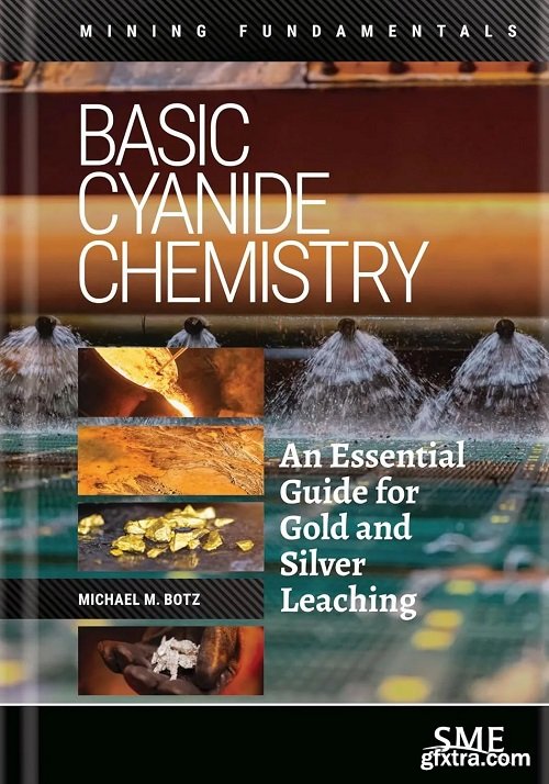 Basic Cyanide Chemistry: An Essential Guide for Gold and Silver Leaching