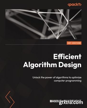 Efficient Algorithm Design: Unlock the power of algorithms to optimize computer programming