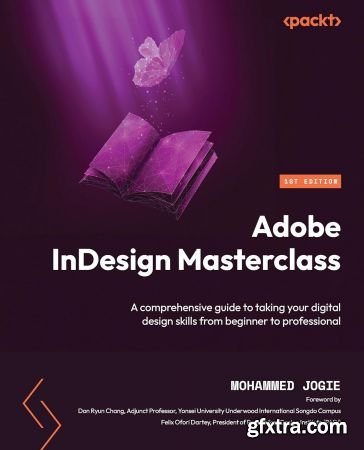 Adobe InDesign Masterclass: A comprehensive guide to taking your digital design skills from beginner to professional