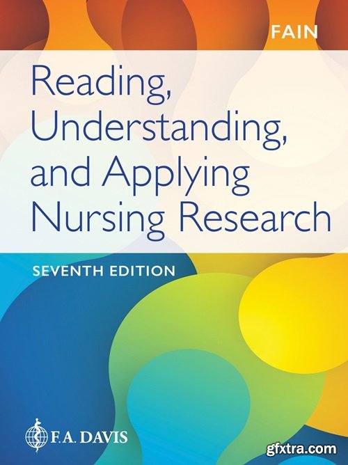 Reading, Understanding, and Applying Nursing Research, 7th Edition