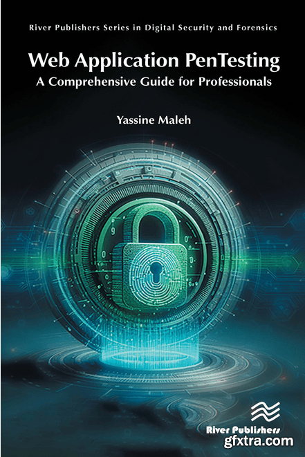 Web Application PenTesting: A Comprehensive Guide for Professionals