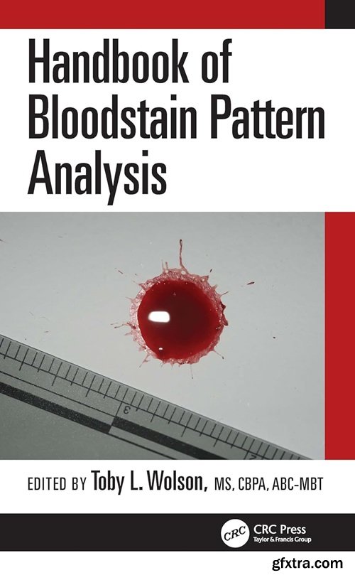 Handbook of Bloodstain Pattern Analysis