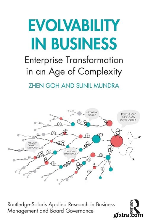 Evolvability in Business: Enterprise Transformation in an Age of Complexity