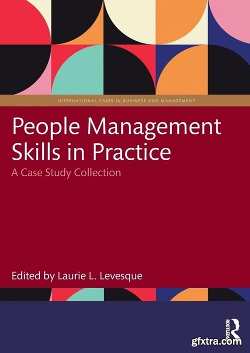 People Management Skills in Practice: A Case Study Collection