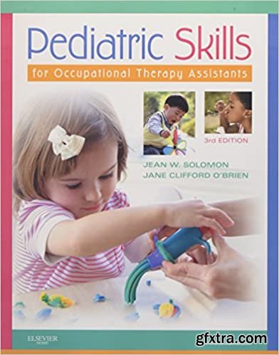 Pediatric Skills for Occupational Therapy Assistants