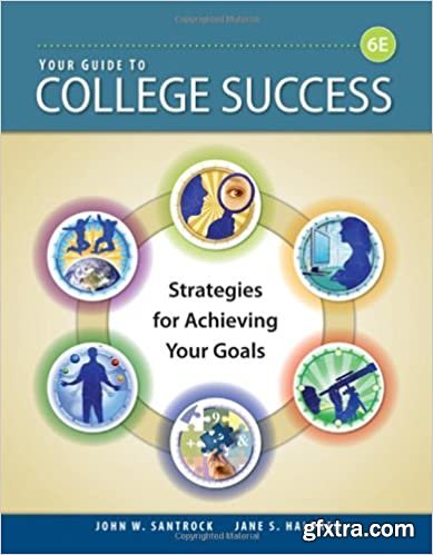 Your Guide to College Success: Strategies for Achieving Your Goals