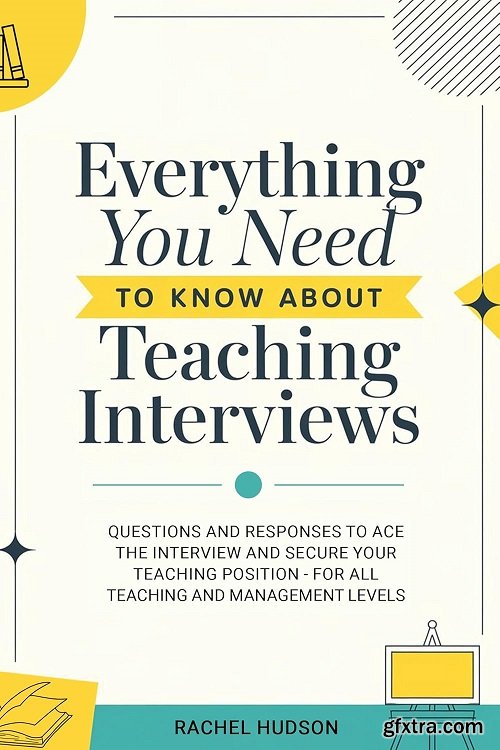 Everything you need to know about Teaching Interviews