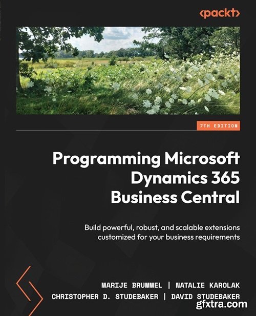 Programming Microsoft Dynamics 365 Business Central, 7th Edition