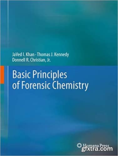 Basic Principles of Forensic Chemistry