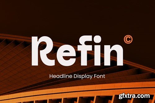 Refin - Headline Display Font 2JK52QG