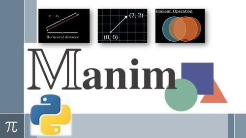 Udemy - Learn Manim (Python Library) from Practice