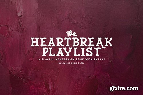 Heartbreak Playlist Serif Family 7GH929N