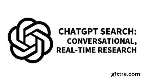 ChatGPT Search: Conversational, Real-Time Research