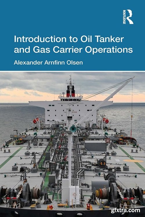 Introduction to Oil Tanker and Gas Carrier Operations