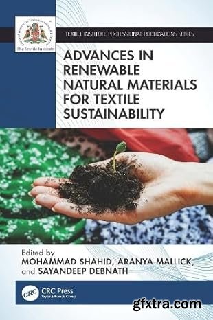 Advances in Renewable Natural Materials for Textile Sustainability