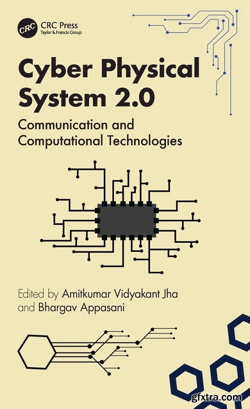 Cyber Physical System 2.0: Communication and Computational Technologies