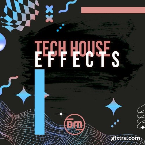 Dirty Music Tech House FX