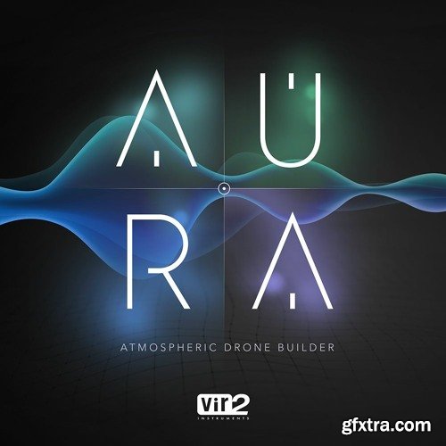 Vir2 Instruments Aura Atmospheric Drone Builder v1.0.1