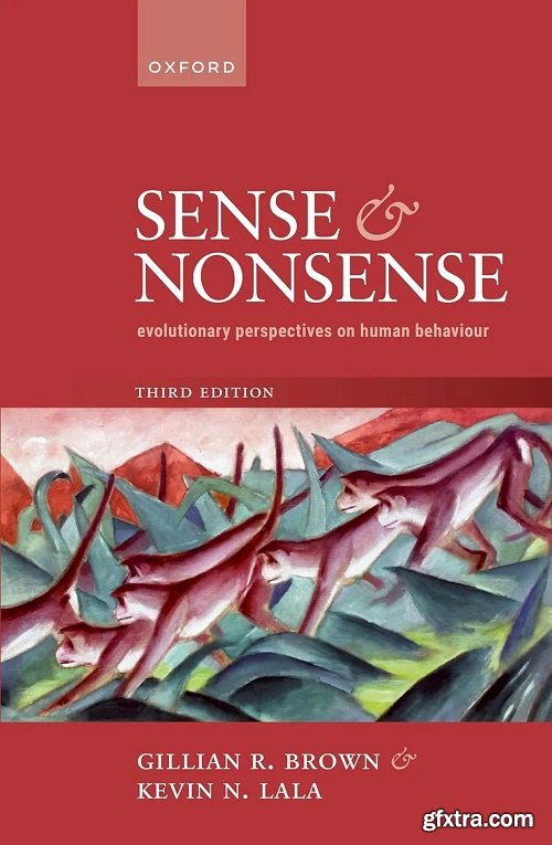 Sense and Nonsense: Evolutionary Perspectives on Human Behaviour, 3rd Edition