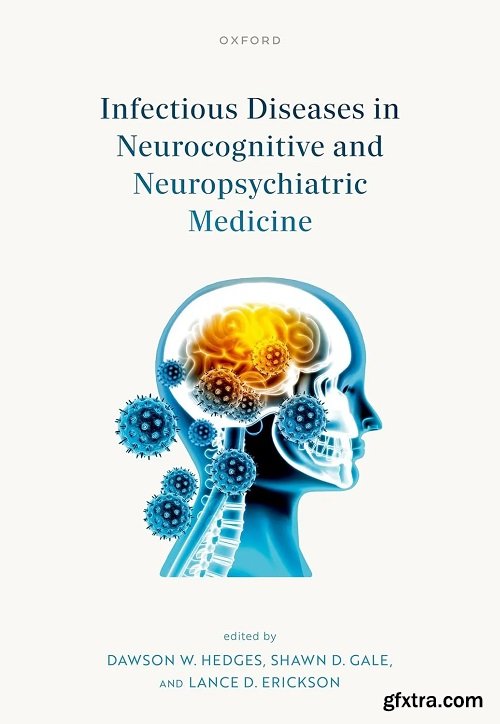 Infectious Diseases in Neurocognitive and Neuropsychiatric Medicine