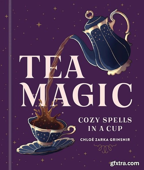 Tea Magic: Cozy Spells in a Cup