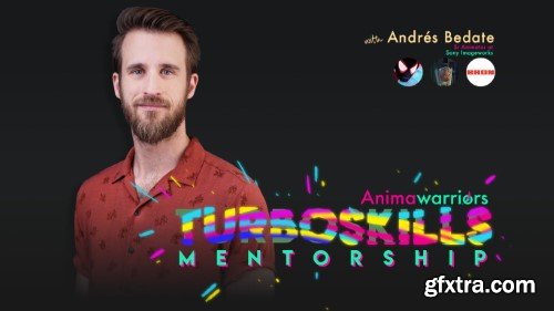 Animawarriors - TurboSkills Mentorship with Andres Bedate