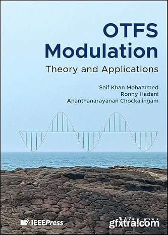 OTFS Modulation: Theory and Applications