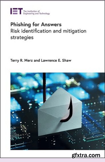 Phishing for Answers: Risk identification and mitigation strategies