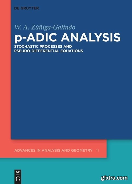 p-Adic Analysis: Stochastic Processes and Pseudo-Differential Equations