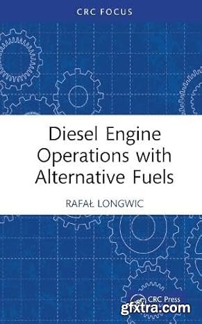 Diesel Engine Operations with Alternative Fuels