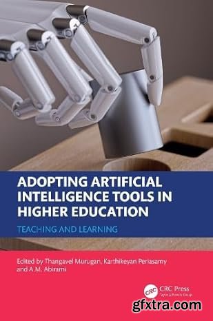 Adopting Artificial Intelligence Tools in Higher Education: Teaching and Learning