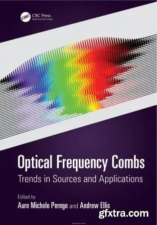 Optical Frequency Combs: Trends in Sources and Applications