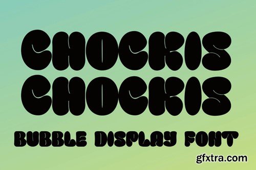 Chockis - Bubble Display Font 9VWVGVV