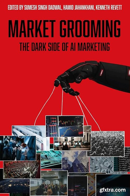 Market Grooming: The Dark Side of AI Marketing