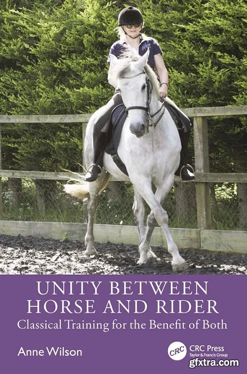 Unity Between Horse and Rider: Classical Training for the Benefit of Both