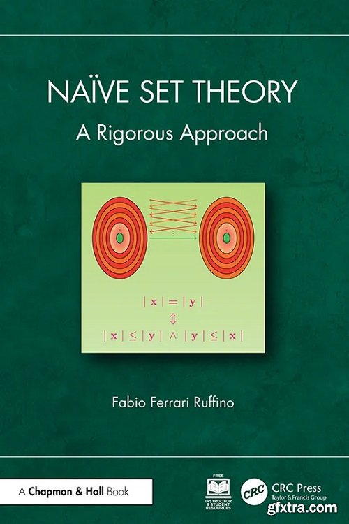 Naïve Set Theory: A Rigorous Approach