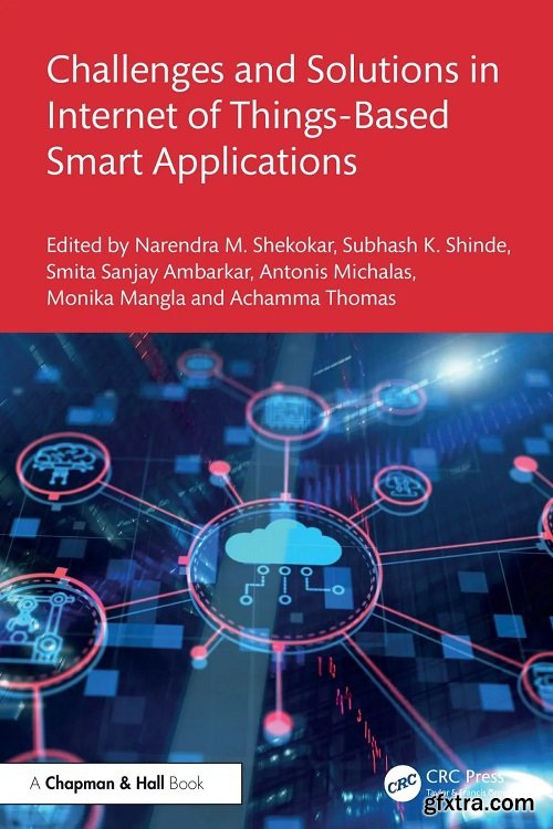 Challenges and Solutions in Internet of Things-Based Smart Applications