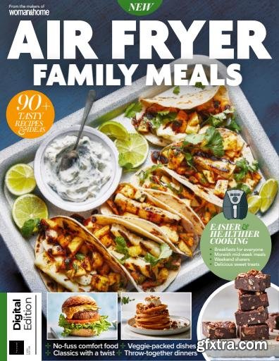 Air Fryer Family Meals - 3rd Edition, 2024