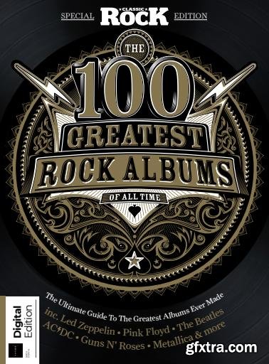 100 Greatest Classic Rock Albums - 9th Edition, 2024