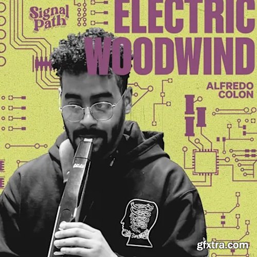 Signal Path Alfredo Colon - Electric Woodwind