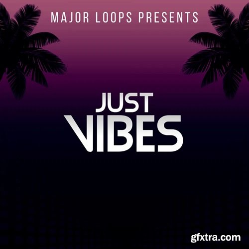 Major Loops Just Vibes