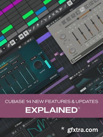 Groove3 Cubase 14 New Features & Updates Explained